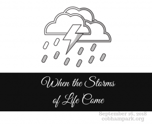When the Storms of Life Com