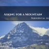 Asking for a Mountain