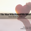 The Man Who Found His Mind